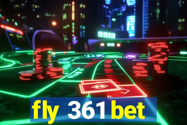 fly 361 bet